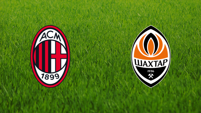 AC Milan vs. Shakhtar Donetsk