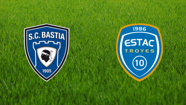SC Bastia vs. Troyes AC SC Bastia vs. Troyes AC