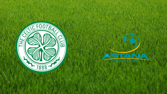 Celtic FC vs. Astana FC