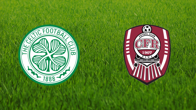 Celtic FC vs. CFR Cluj