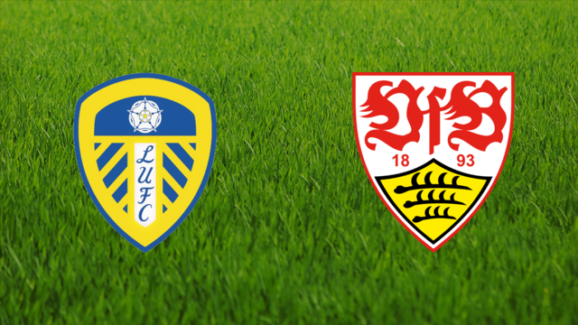 Leeds United vs. VfB Stuttgart