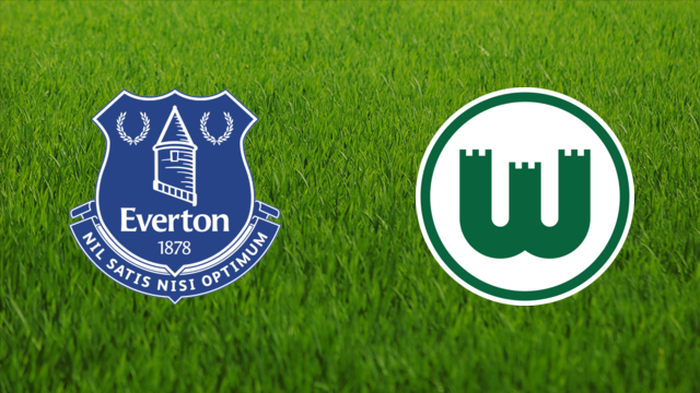 Everton FC vs. VfL Wolfsburg