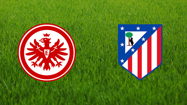 Eintracht Frankfurt vs. Atlético de Madrid