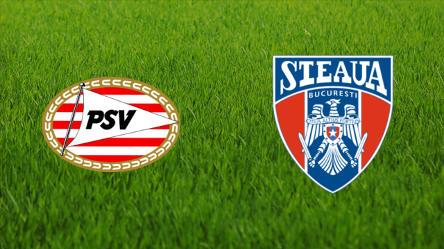 PSV Eindhoven vs. Steaua București