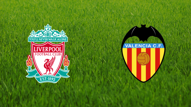 Liverpool FC vs. Valencia CF