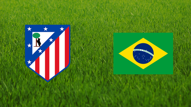 Atlético de Madrid vs. Brazil