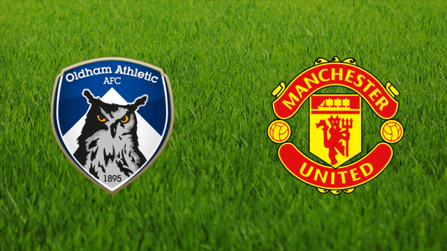 Oldham Athletic vs. Manchester United