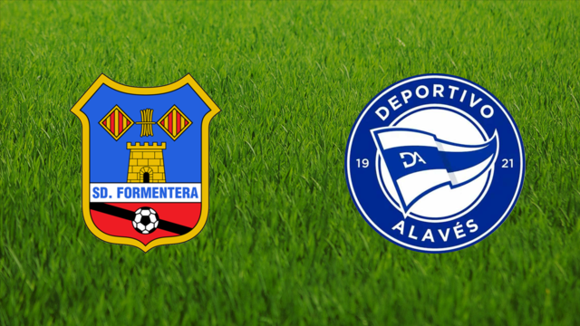 SD Formentera vs. Deportivo Alavés