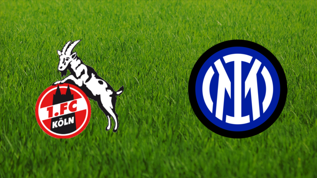 1. FC Köln vs. FC Internazionale