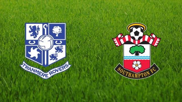 Tranmere Rovers vs. Southampton FC