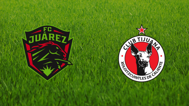 FC Juárez vs. Club Tijuana