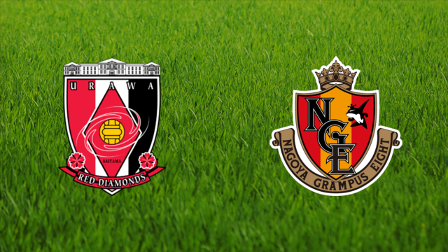 Urawa Red Diamonds vs. Nagoya Grampus