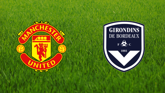 Manchester United vs. Girondins de Bordeaux