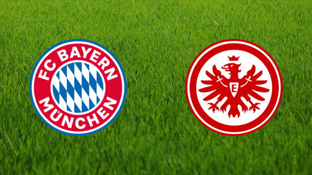 Bayern München vs. Eintracht Frankfurt