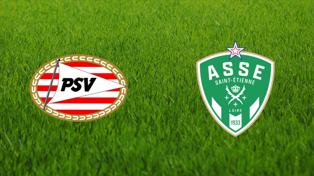 PSV Eindhoven vs. AS Saint-Étienne