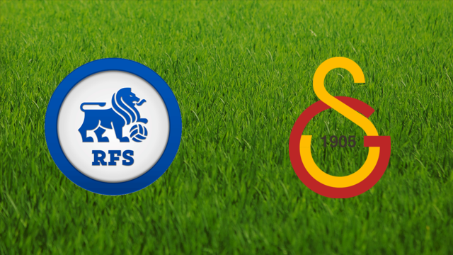 FK RFS vs. Galatasaray SK