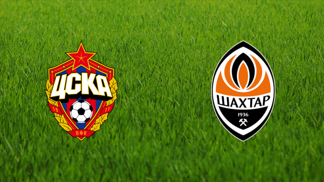 CSKA Moskva vs. Shakhtar Donetsk