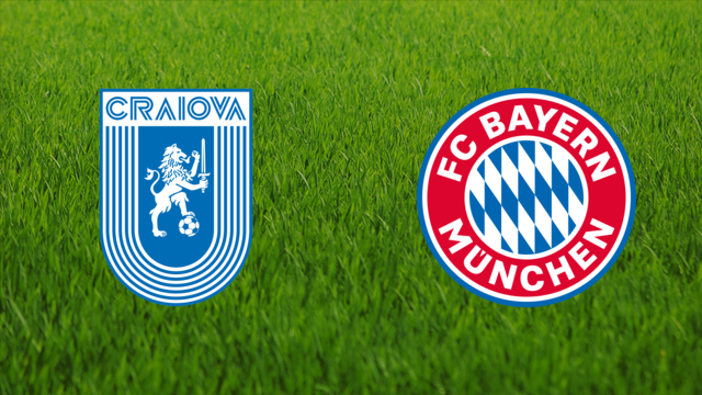Universitatea Craiova vs. Bayern München