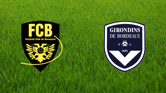 FC Bressuire vs. Girondins de Bordeaux FC Bressuire vs. Girondins de Bordeaux