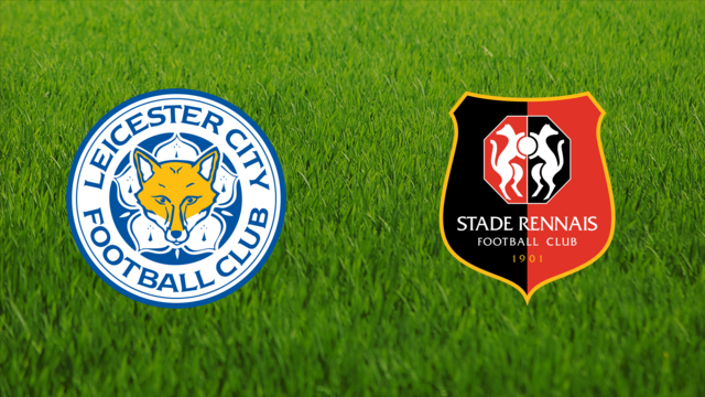 Leicester City vs. Stade Rennais