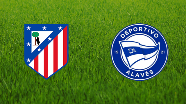 Atlético de Madrid vs. Deportivo Alavés