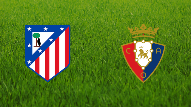 Atlético de Madrid vs. CA Osasuna