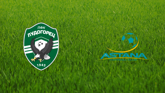 PFC Ludogorets vs. Astana FC