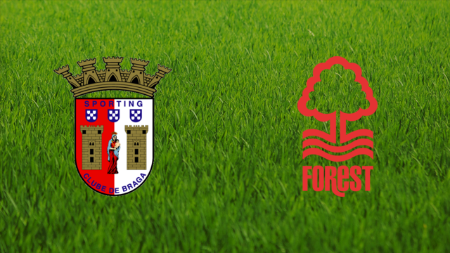 Sporting Braga vs. Nottingham Forest Sporting Braga vs. Nottingham Forest