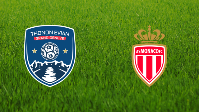 Thonon Évian vs. AS Monaco