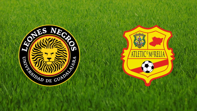 Leones Negros vs. Atlético Morelia