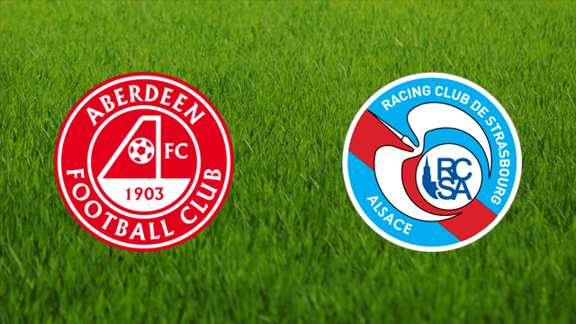 Aberdeen FC vs. RC Strasbourg