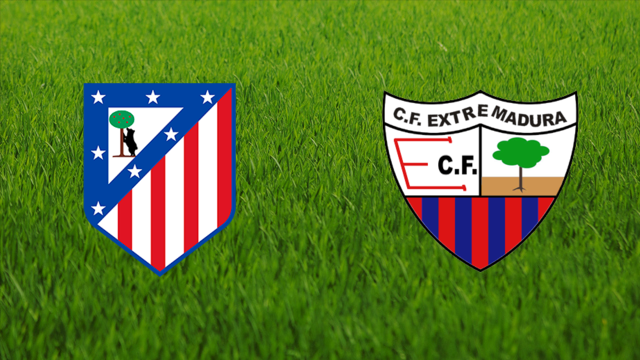 Atlético de Madrid vs. CF Extremadura