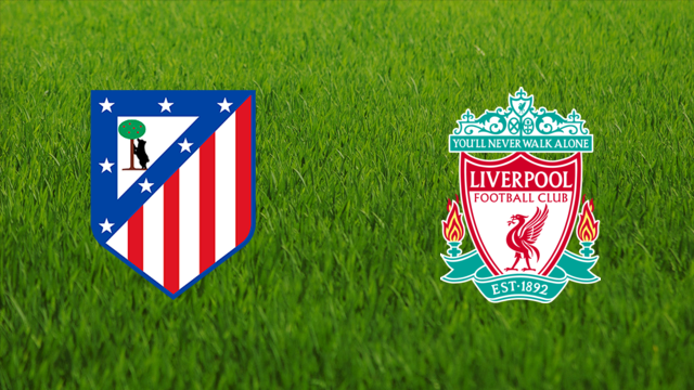 Atlético de Madrid vs. Liverpool FC