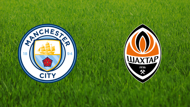 Manchester City vs. Shakhtar Donetsk