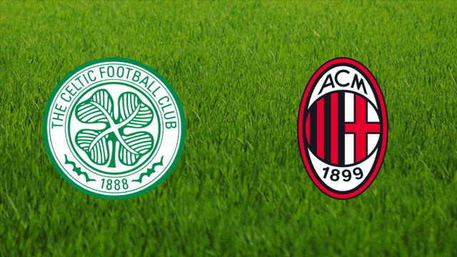 Celtic FC vs. AC Milan