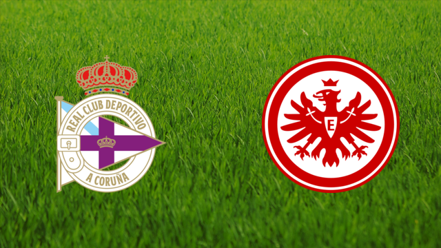 Deportivo da Coruña vs. Eintracht Frankfurt