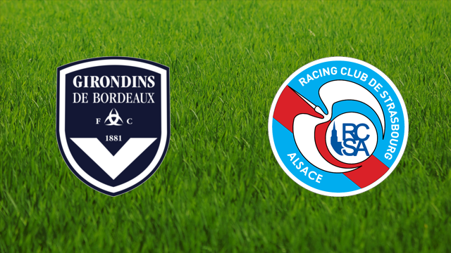 Girondins de Bordeaux vs. RC Strasbourg