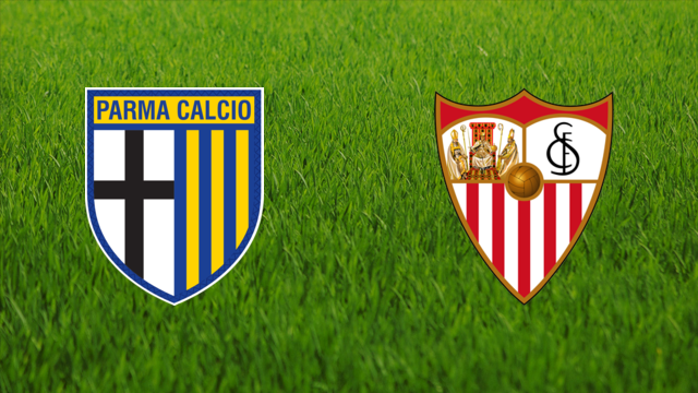 Parma Calcio vs. Sevilla FC Parma Calcio vs. Sevilla FC