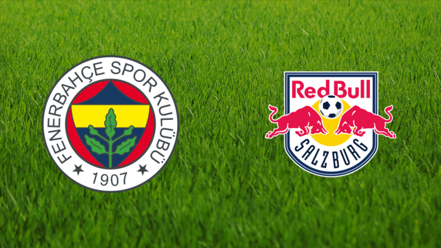 Fenerbahçe SK vs. Red Bull Salzburg