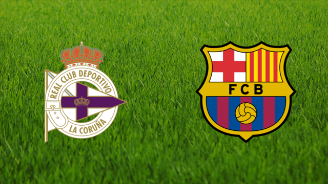 Deportivo de La Coruña vs. FC Barcelona