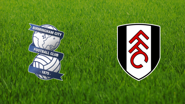 Birmingham City vs. Fulham FC