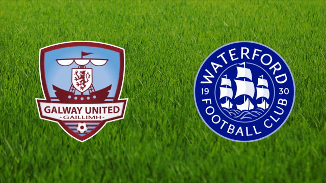 Galway United vs. Waterford FC
