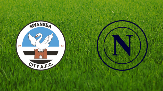 Swansea City vs. SSC Napoli