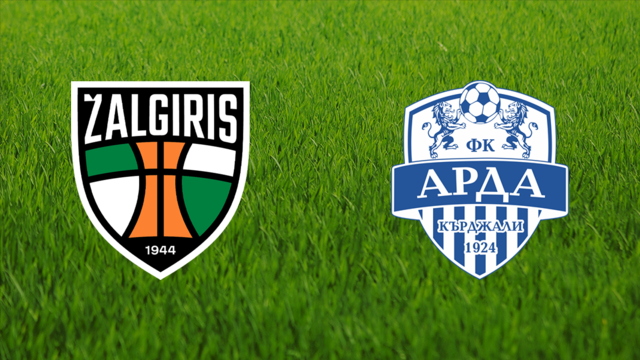 Kauno Žalgiris vs. Arda Kardzhali