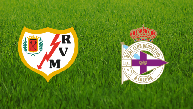 Rayo Vallecano vs. Deportivo da Coruña Rayo Vallecano vs. Deportivo da Coruña