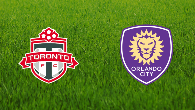 Toronto FC vs. Orlando City