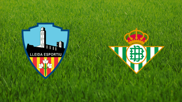 Lleida Esportiu vs. Real Betis