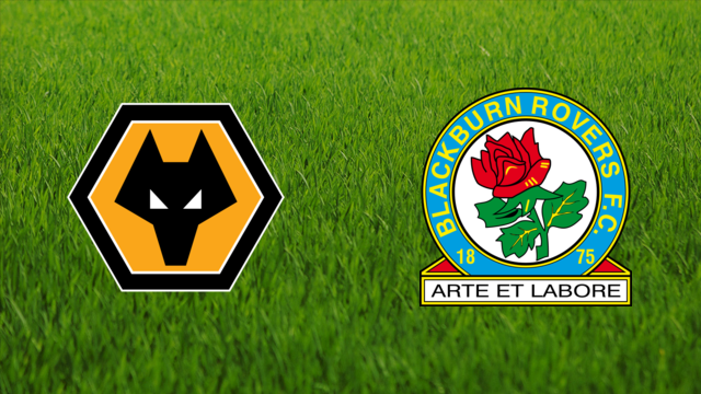 Wolverhampton Wanderers vs. Blackburn Rovers Wolverhampton Wanderers vs. Blackburn Rovers