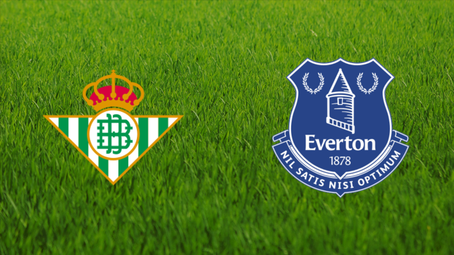 Real Betis vs. Everton FC