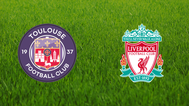 Toulouse FC vs. Liverpool FC